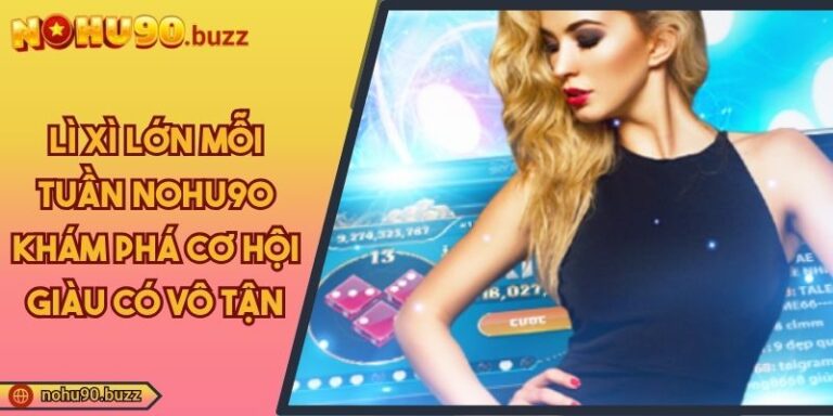 Nohu90 – Khám Phá Bí Mật Đằng Sau Thành Công